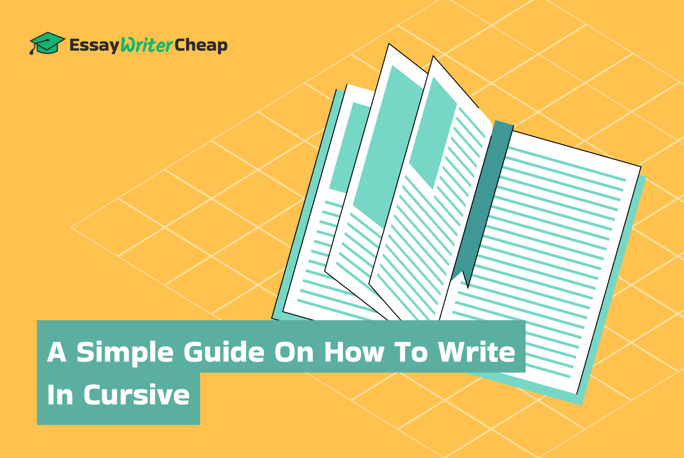 A Simple Guide on How to Write in Cursive