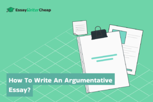 How to Write an Argumentative Essay?